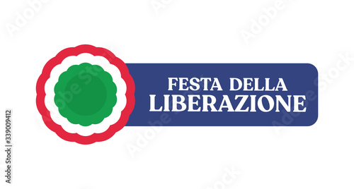 Italian national day, liberation fest. Italy cockade for independence commemoration. Vector design elements.