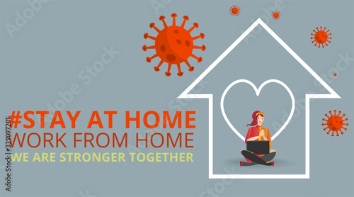 Vector Coronavirus prevention campaign of stay at home and we are stronger together slogan woman, female with laptop and home icon
