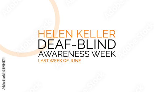 Vector illustration on the theme of Helen Keller Blind and Deaf awareness week observed each year during June.