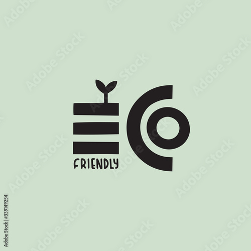 Eco friendly vector lettering poster. Eco friendly text logotype for natural products.
