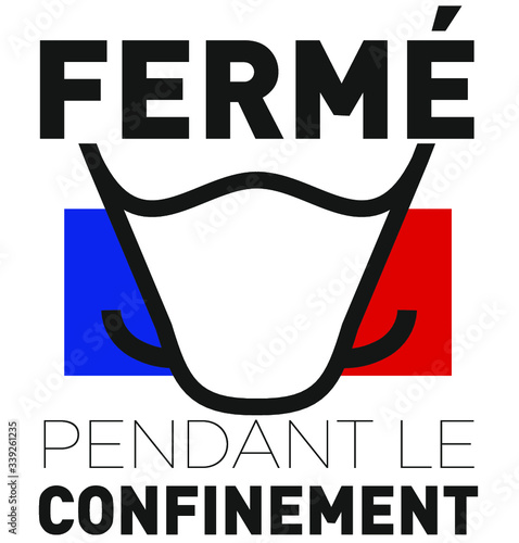 fermé pendant le confinement