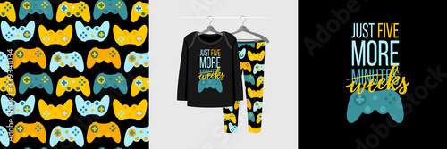 Seamless pattern and illustration for a kid with game quote Just five more weeks