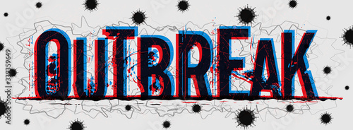 An illustration of the ''Outbreak'' word. Damaged letters on a white background. Vector illustration.
