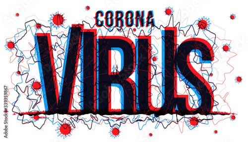 The concept of Coronavirus.  Damaged letters on a white background. Vector illustration.