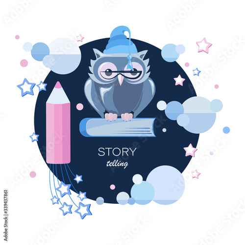 Evening fairy tale. Owl, pencil, book. Night story. Emblem. Tell your story. Story time, fantasy stories, fairy tales for children. Vector illustration for children's t-shirts, notebook covers, album.