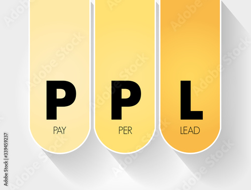 PPL - Pay Per Lead acronym, business concept background