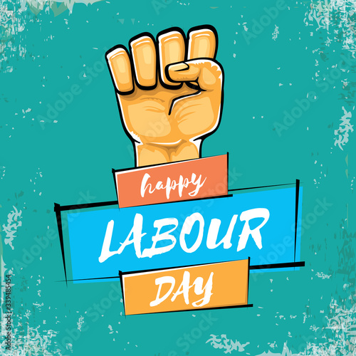 Happy labour day vector label with strong orange fist isolated on grunge turquoise background. vector happy labor day background with man hand. red workers may day poster