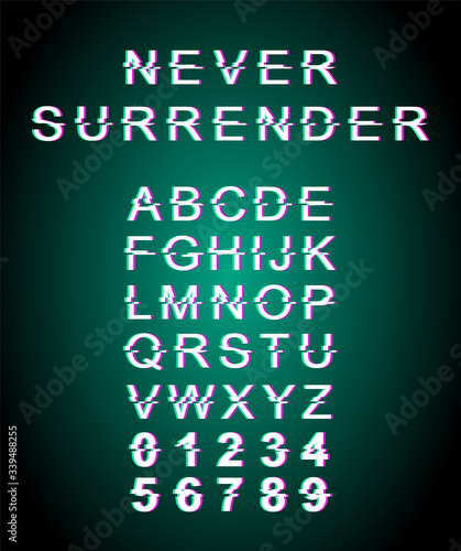 Never surrender glitch font template. Retro futuristic style vector alphabet set on green background. Capital letters, numbers and symbols. Motivational note typeface design with distortion effect