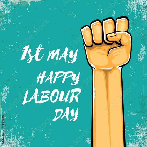 Happy labour day vector label with strong orange fist isolated on grunge turquoise background. vector happy labor day background with man hand. red workers may day poster