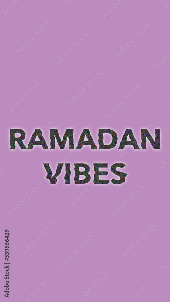 Phone Wallpaper of Phrase ‘Ramadan Vibes’ in Glitch Art against Purple Background