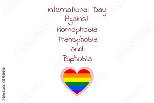 The International Day Against Homophobia, Transphobia and Biphobia. May 17. IDAHOT. Holiday concept. Template for background, banner, card, poster with text inscription. Vector EPS10 illustration.
