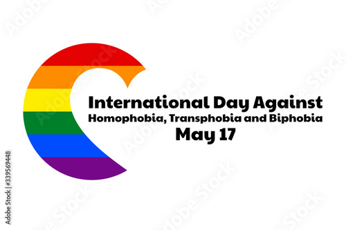 The International Day Against Homophobia, Transphobia and Biphobia. May 17. IDAHOT. Holiday concept. Template for background, banner, card, poster with text inscription. Vector EPS10 illustration.