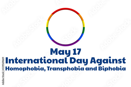 The International Day Against Homophobia, Transphobia and Biphobia. May 17. IDAHOT. Holiday concept. Template for background, banner, card, poster with text inscription. Vector EPS10 illustration.