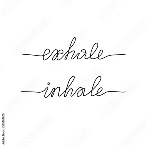 Inhale, exhale inscription, continuous line drawing, hand lettering, print for clothes, t-shirt, emblem or logo design, one single line on a white background. Isolated vector illustration.
