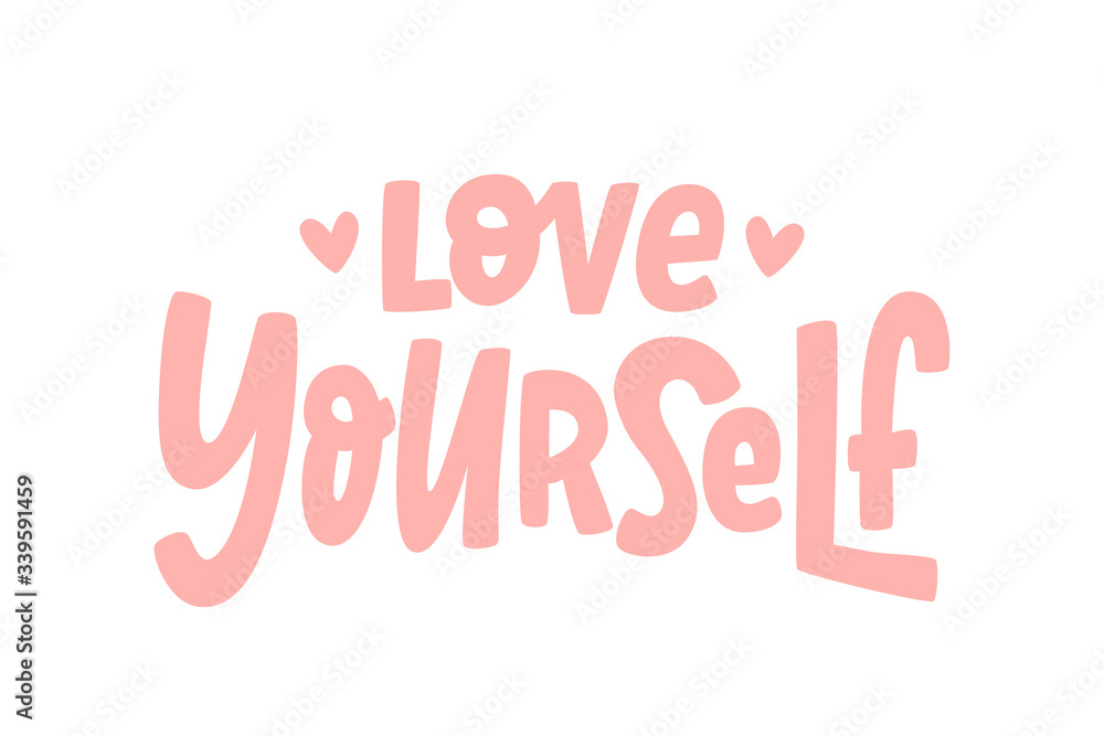 LOVE YOURSELF quote. Self-care Single word. Modern calligraphy text love yourself Care. Design print for t shirt, pin label, badges, sticker, greeting card, banner. Vector illustration. ego