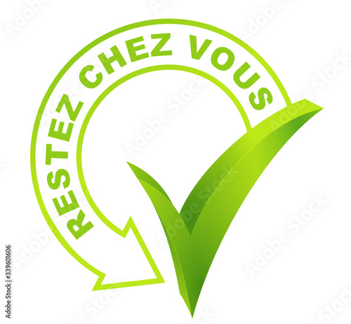 restez chez vous sur symbole validé vert
