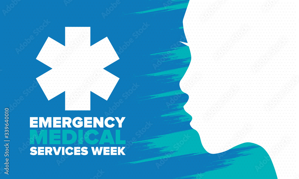 Emergency Medical Services Week in May. Celebrated annual in United States. Control and protection. Medical health care design. Poster, card, banner and background. Vector illustration Emergency Medical Services Week in May. Celebrated annual in United States. Control and protection. Medical health care design. Poster, card, banner and background. Vector illustration
