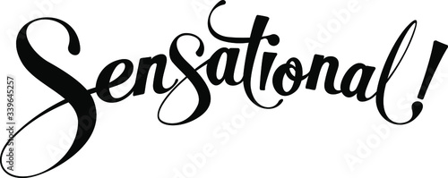 Sensational - custom calligraphy text