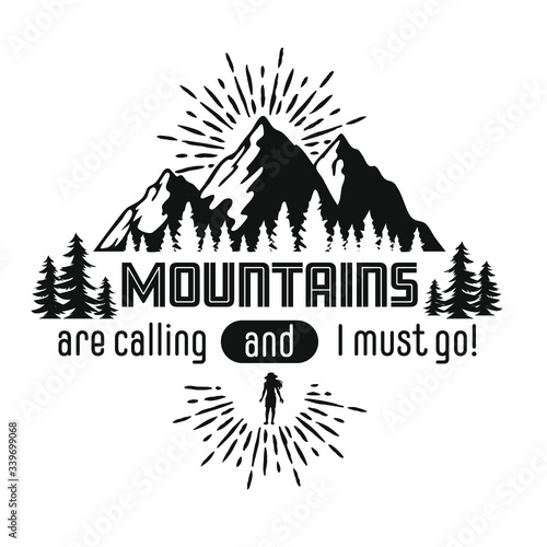 vector illustration of a mountains are calling and I must go