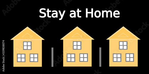 Stay at home slogan with three houses.Protection campaign or measure from coronavirus,COVID-19.