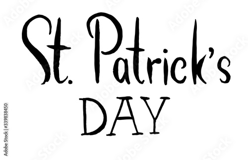 St.Patrick’s day. Hand lettering vector illustration. Vector brush calligraphy. Vector handwritten text for poster, banner, marketing, billboard.