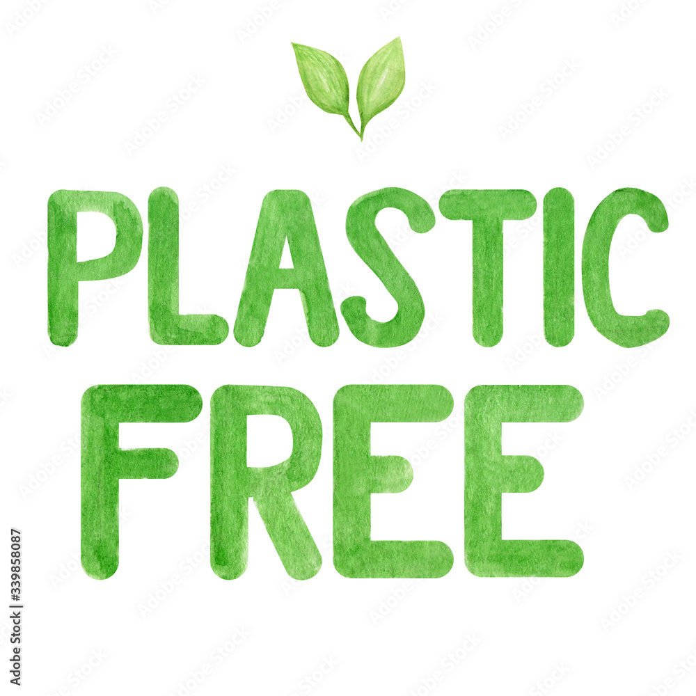 Fototapeta premium Plastic free Green icon sign Watercolor hand drawn lettering illustration isolated on white background. Ecological design. Recycled eco zero waste lifestyle. ECO friendl, Recycle Reuse Reduce concept.