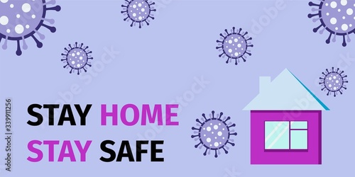 Stay home, stay safe banner. Coronavirus prevention concept. Vector illustration.