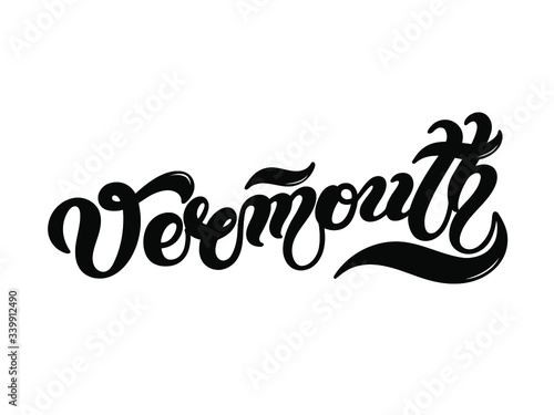Vermouth. Hand drawn lettering. Vector illustration. Best for restaurant or bar design