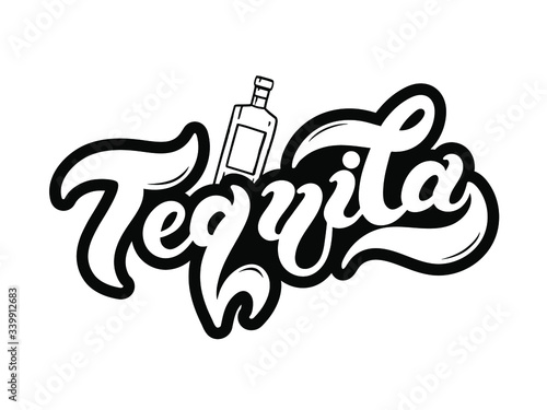 Tequila. Hand drawn lettering. Vector illustration. Best for restaurant or bar design