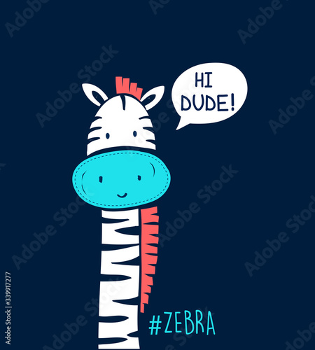 Cute zebra print design with slogan. Vector illustration design for fashion fabrics, textile graphics, prints.