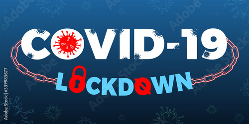 COVID-19 ( Corona Virus Disease 2019 ) Lockdown banner illustration emergency state restrictions to prevent the global spread of the coronavirus, isolated on dark background.