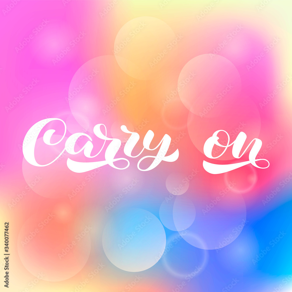 Carry on lettering. Quote for clothes, banner or postcard. Vector stock  illustration