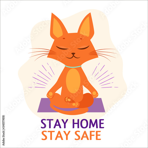 Cat sitting in a lotus pose at home meditating. Yoga activity while staying home on quarantine during COVID-19 coronavirus. Vector Illustration. If you can't go outside stay inside.