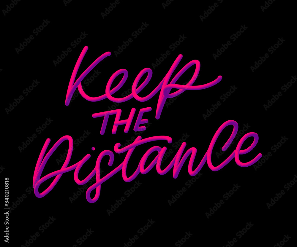 Slogan keep the distance quarantine pandemic letter text words calligraphy vector