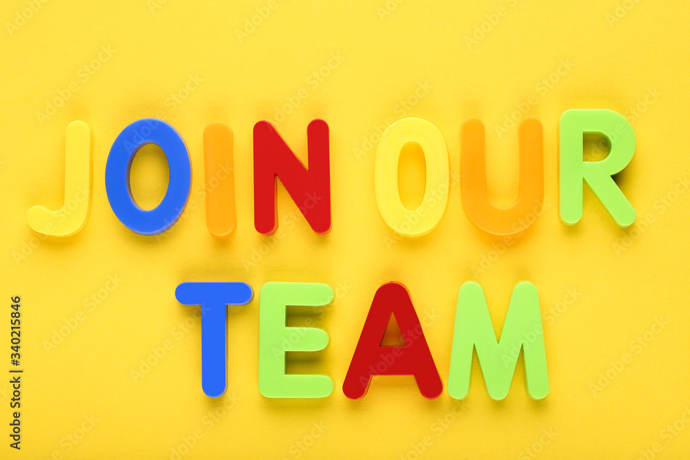 Text Join Our Team by colorful letters on yellow background Text Join Our Team by colorful letters on yellow background