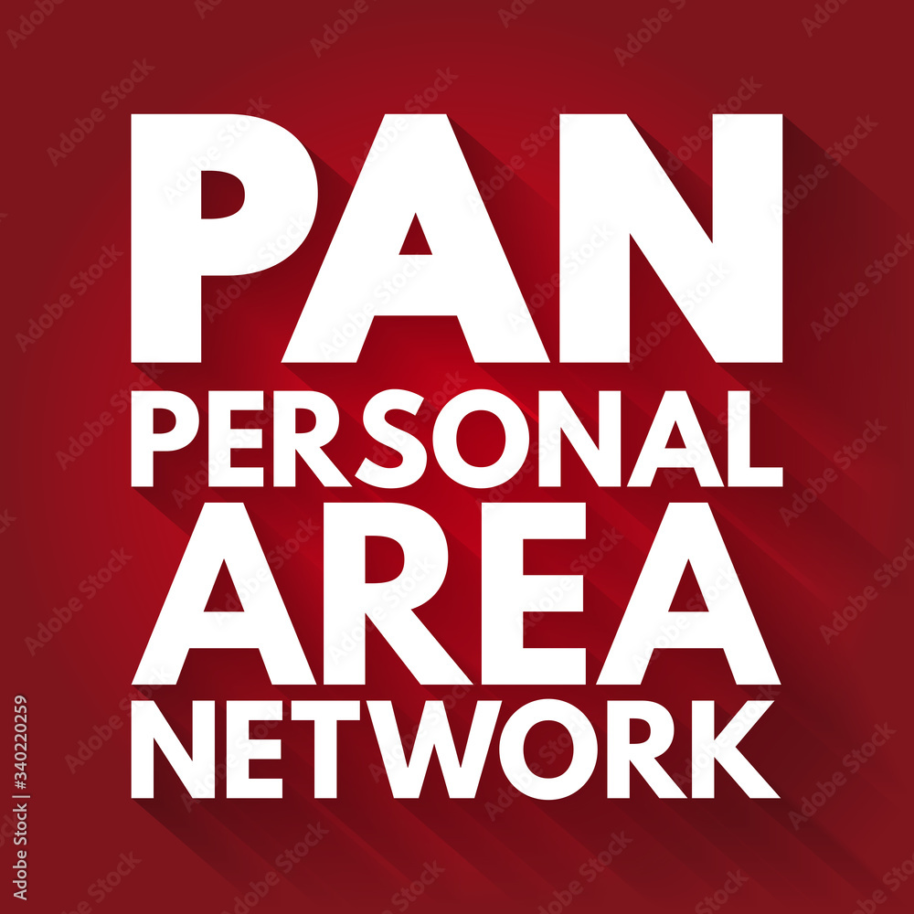 PAN - Personal Area Network acronym, technology concept background