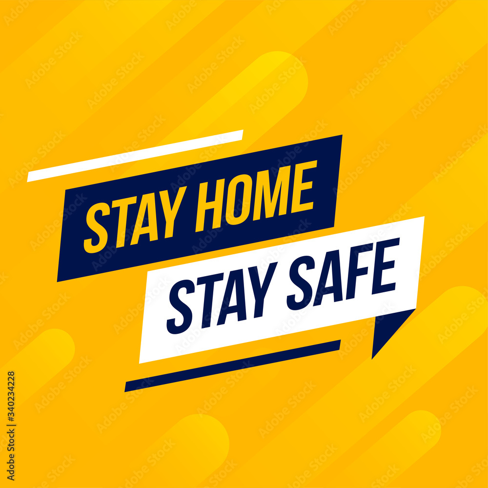 stay home stay safe message on yellow background
