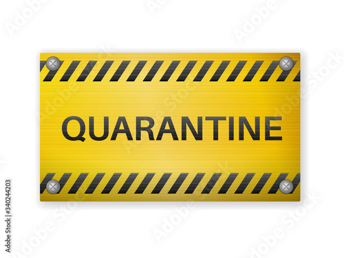 Quarantine sign © Julydfg