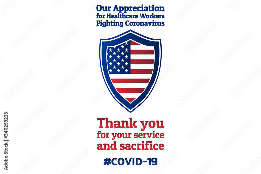 Appreciation for Healthcare Workers fighting Novel Coronavirus COVID-19 or 2019-nCoV. Patriotic template for background, banner, poster with text inscription. Vector EPS10 illustration Appreciation for Healthcare Workers fighting Novel Coronavirus COVID-19 or 2019-nCoV. Patriotic template for background, banner, poster with text inscription. Vector EPS10 illustration