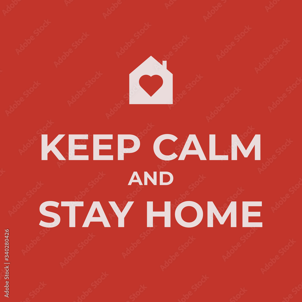 Keep calm and stay home. Self isolation covid-19 quarantine concept. Vector illustration.