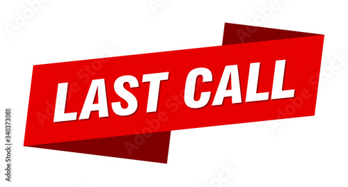 last call banner template. last call ribbon label sign