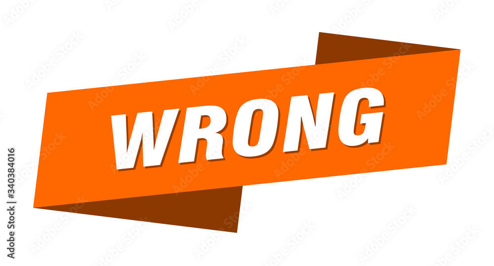 wrong banner template. wrong ribbon label sign wrong banner template. wrong ribbon label sign