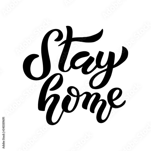 Hand drawn lettering Stay home for self quarantine times, Coronavirus, Covid-19, global problem spread viral, for banner poster flyer web print design. Unique vector art isolated on white background. 