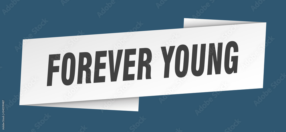 forever young banner template. forever young ribbon label sign