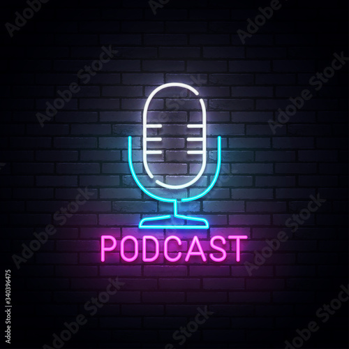 Podcast neon sign, bright signboard, light banner. Podcast logo neon, emblem and label. Vector illustration