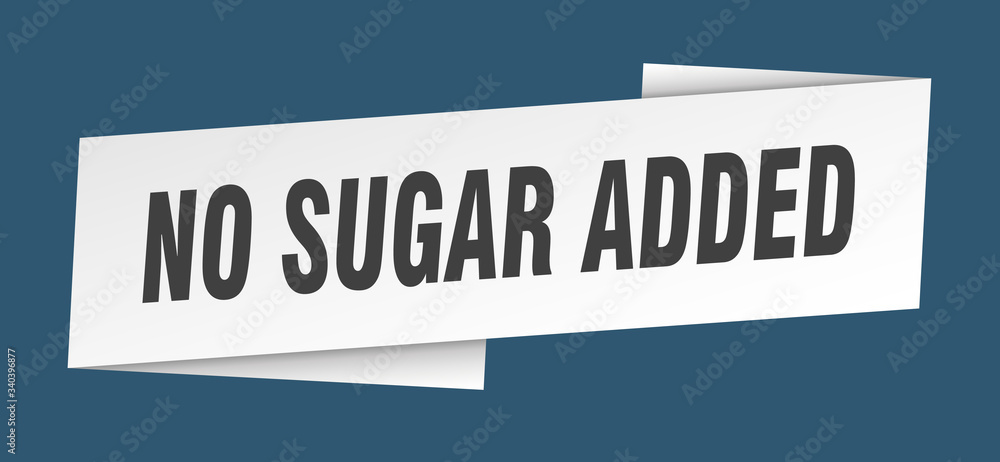 no sugar added banner template. no sugar added ribbon label sign no sugar added banner template. no sugar added ribbon label sign