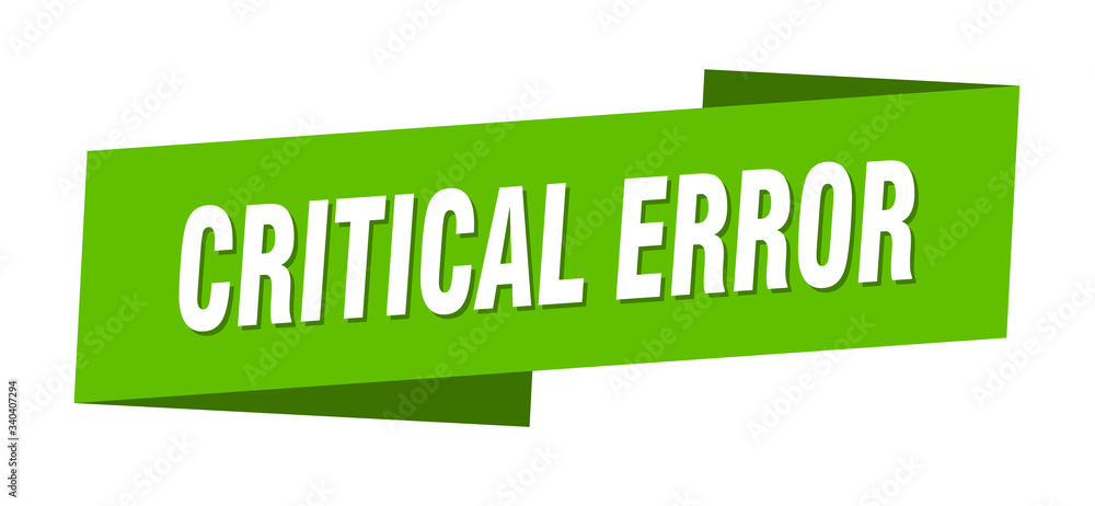critical error banner template. critical error ribbon label sign critical error banner template. critical error ribbon label sign
