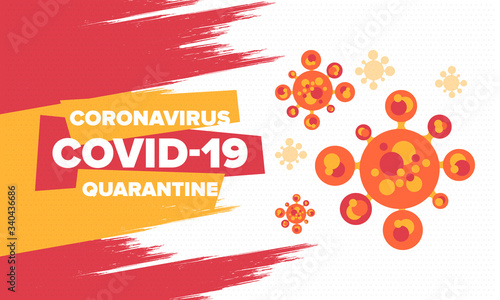 Coronavirus quarantine design. Covid-19 infection. Epidemic warning, virus protection time.  Control and pandemic prevention. Medical health care design. Stay safety. Emergency poster concept