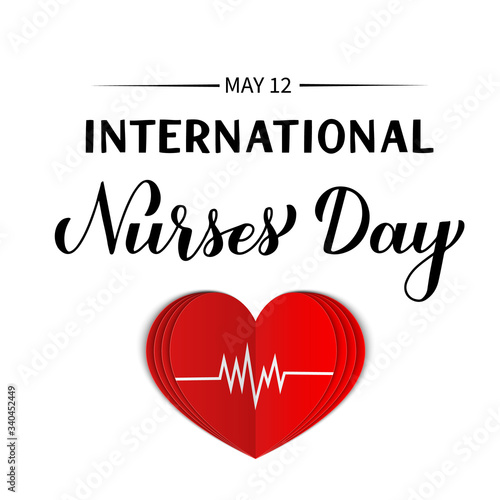 International Nurses day calligraphy hand lettering with red paper cut heart isolated on white. Easy to edit vector template for typography poster, banner, greeting card, flyer, sticker, etc.