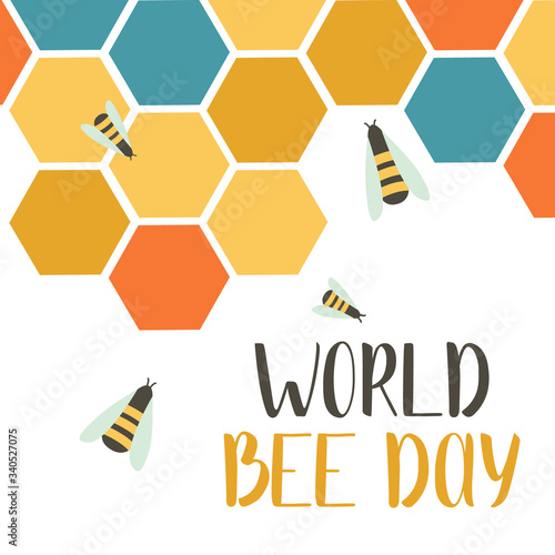 World bees day. Save the bees. Environment protection. Bright flat vector illustration. Perfect for card, poster, booklet, flyer